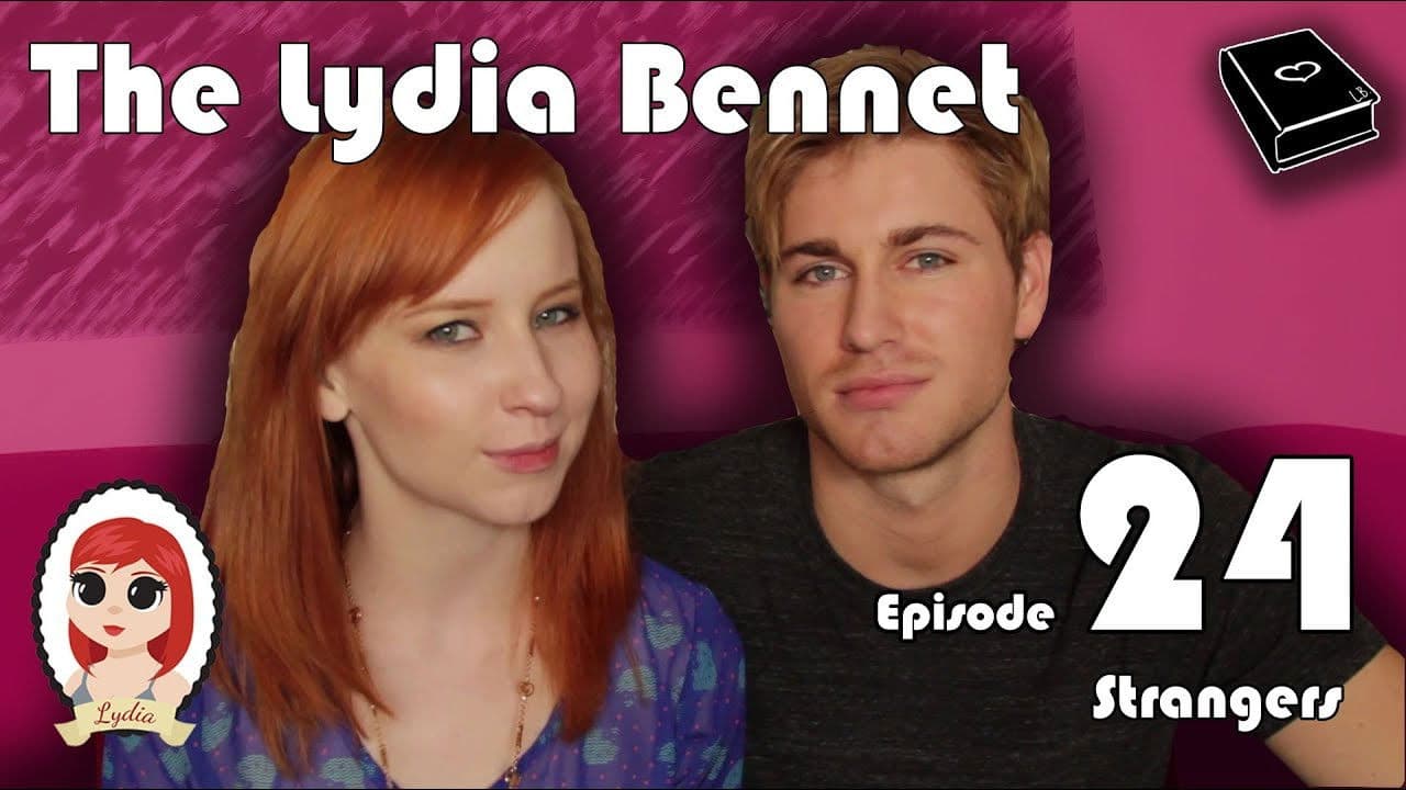 The Lydia Bennet Ep 24: Strangers