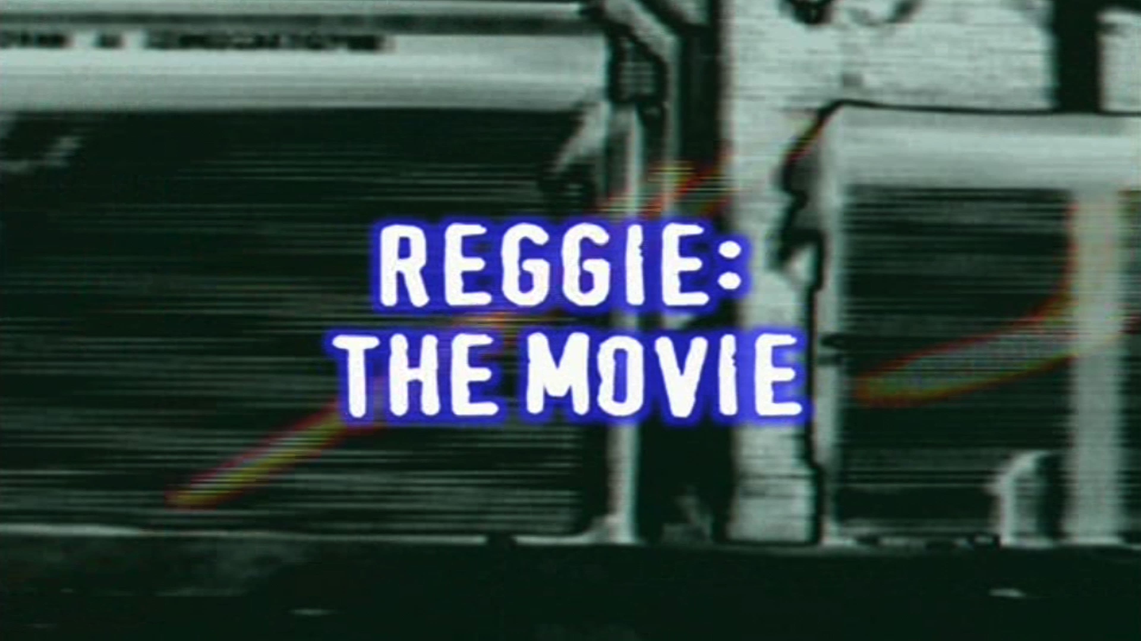 Reggie the Movie