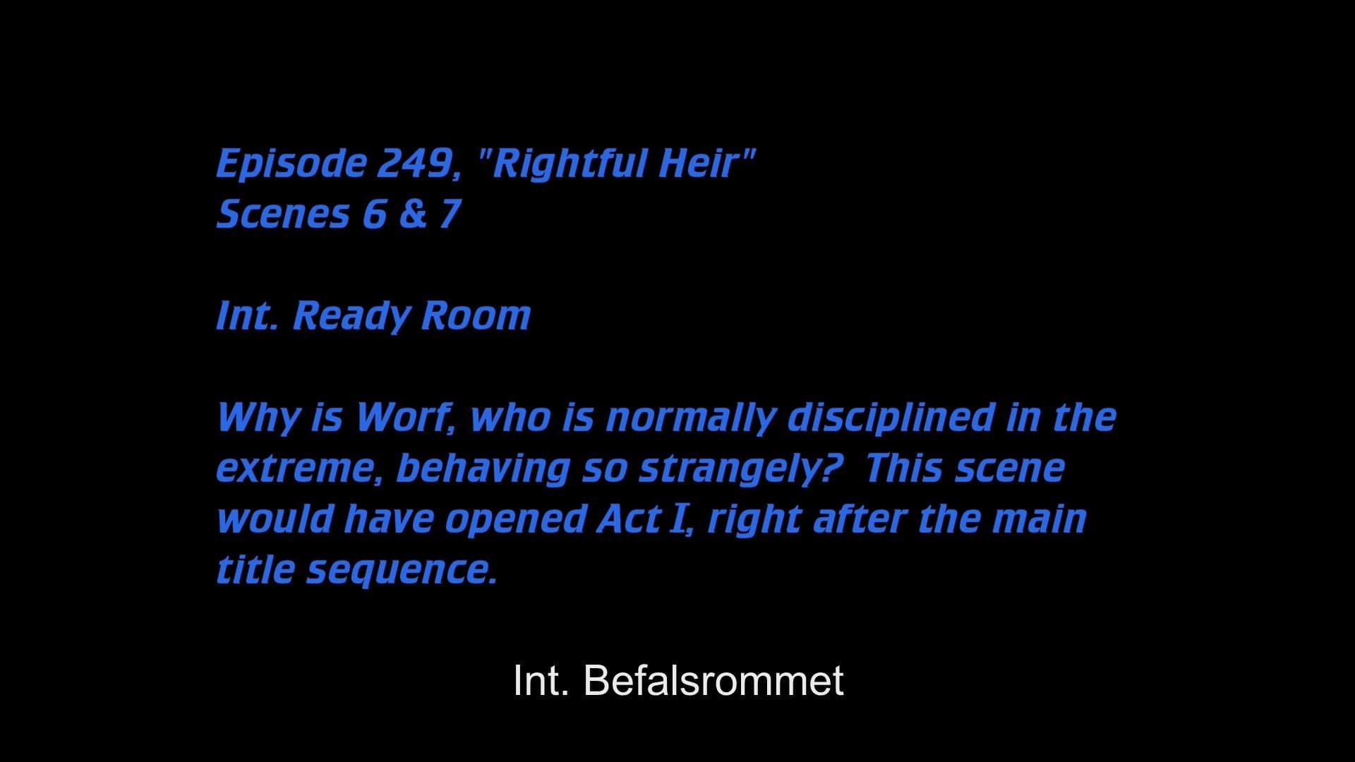 Deleted Scenes: S06E23 – Rightful Heir