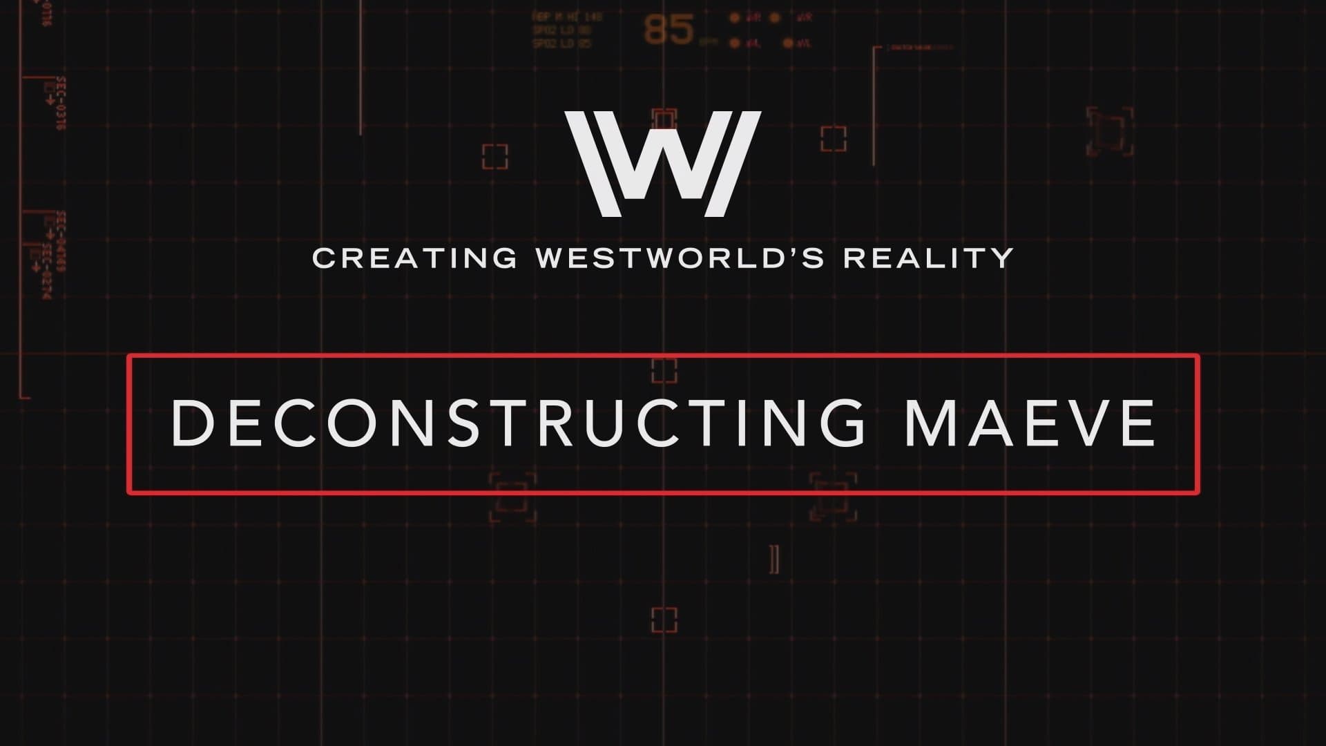 Creating Westworld's Reality: Deconstructing Maeve